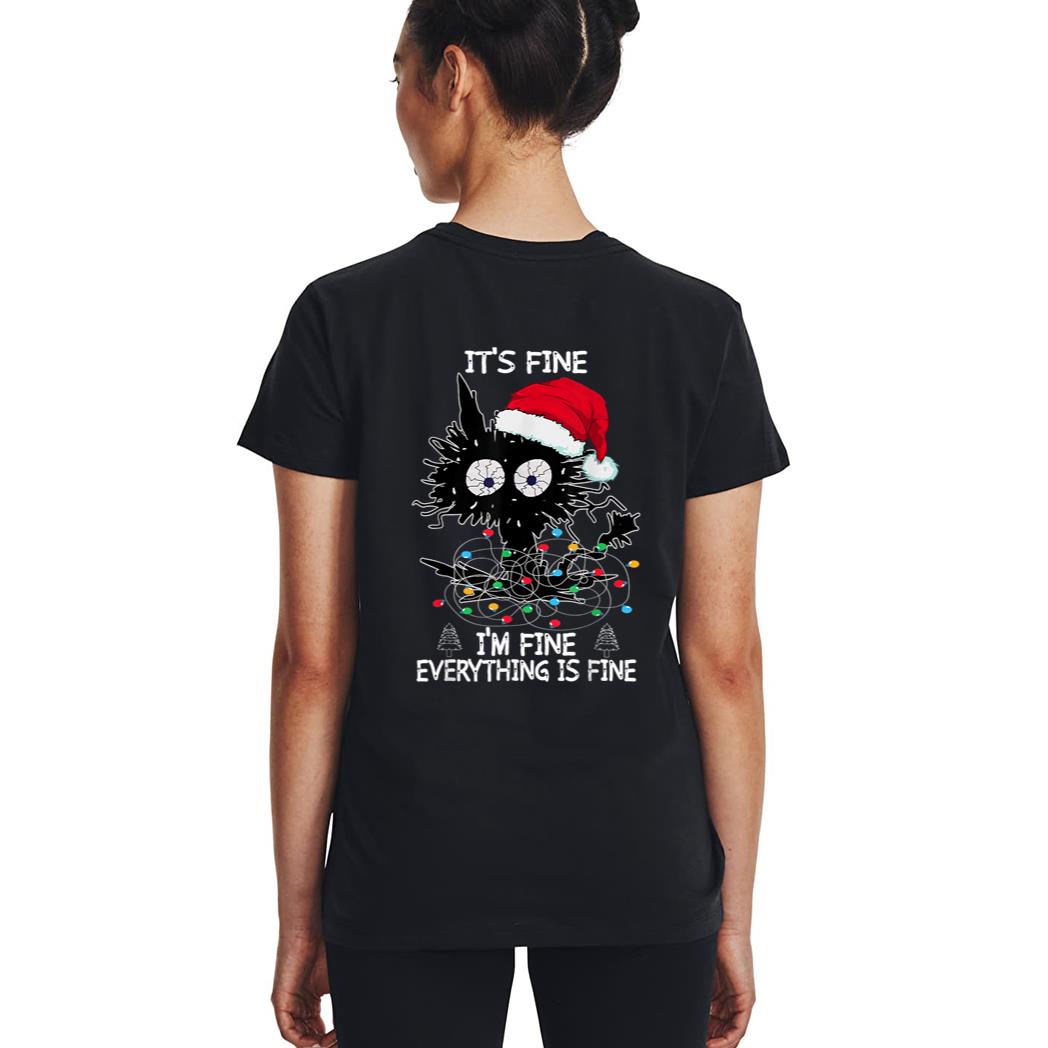 Black Cat christmas It's Fine I'm Fine Everything Is Fine Woman T-Shirt