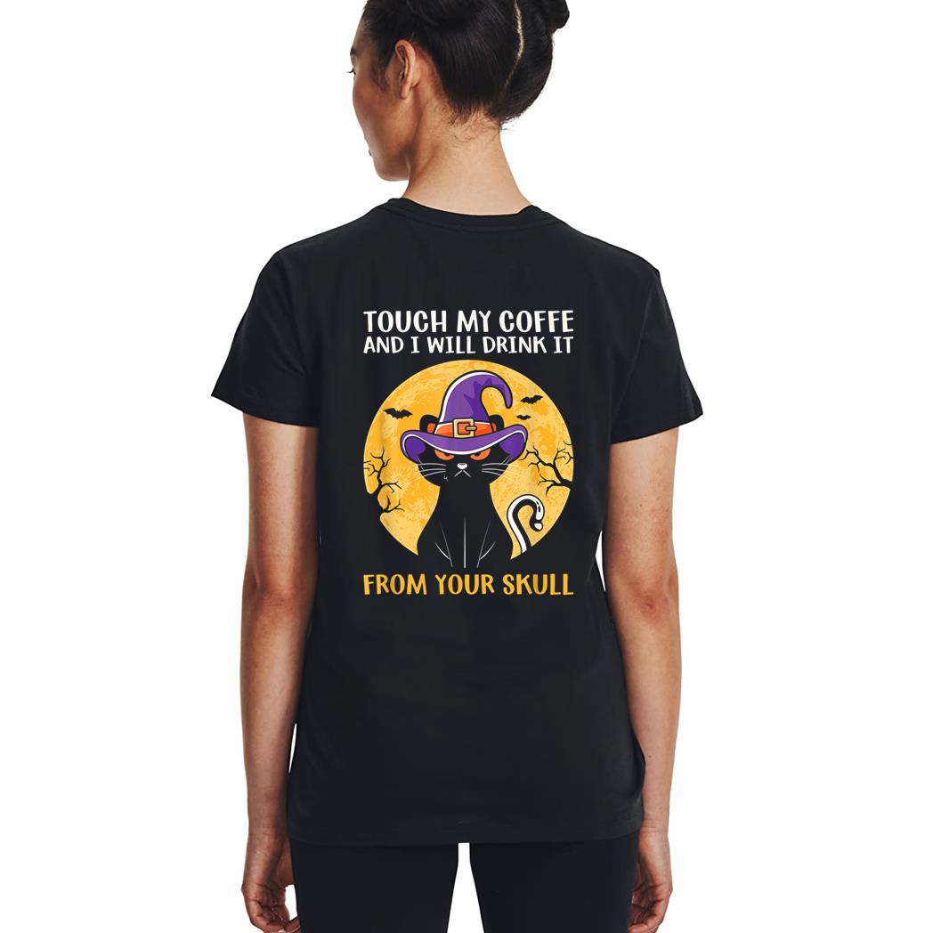 Cat Funny Ouch My Coffee And I Will Drink It From Your Skul Woman T-Shirt