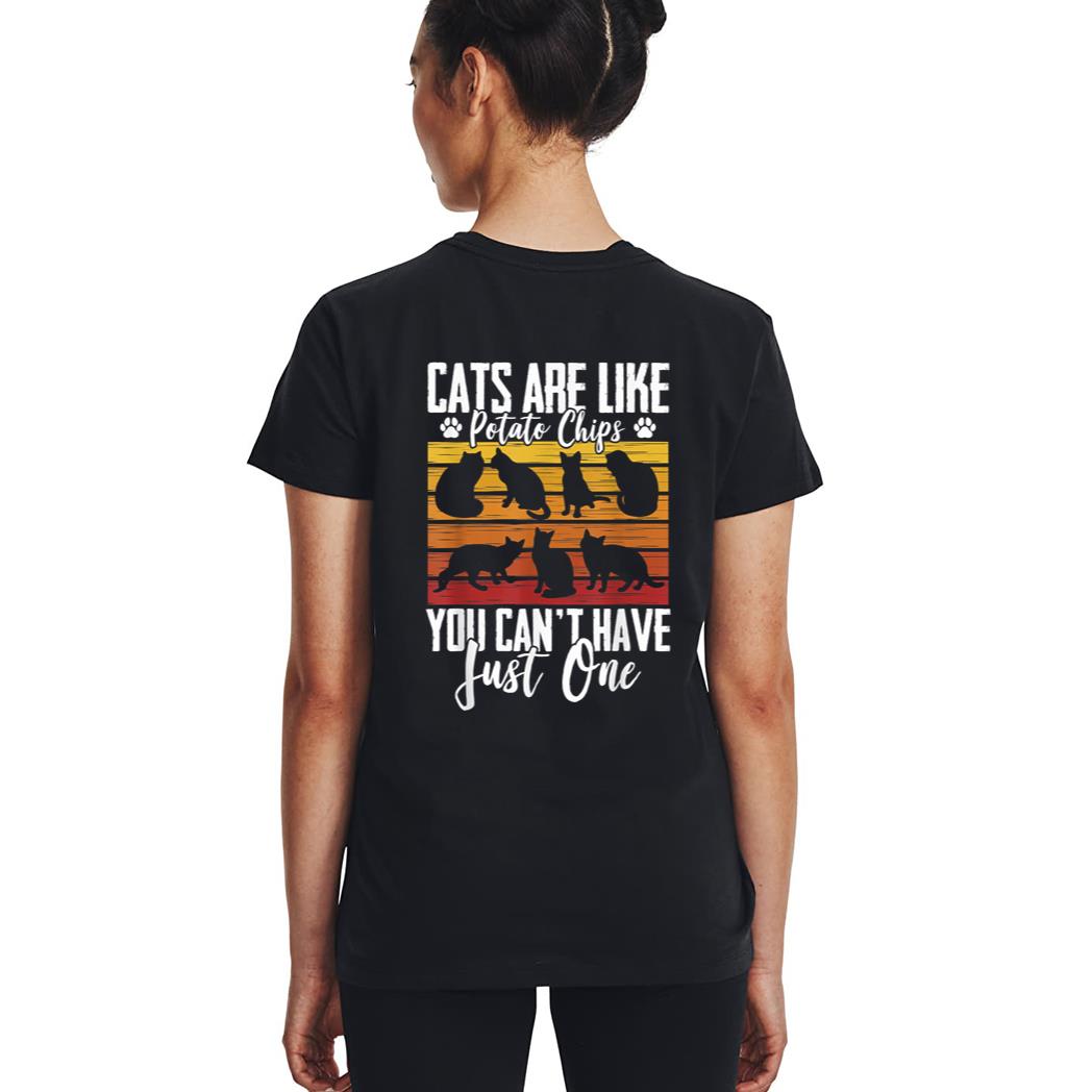 Funny Cat Owners Cat Lovers Cats Are Like Potato Chips Woman T-Shirt