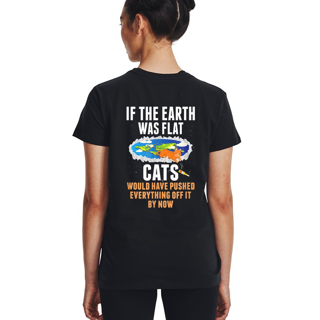 It S Flat Earth Cat Kitten Science Conspiracy Flat Earther Woman T-Shirt