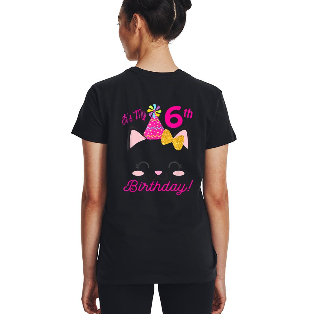 Its My 6H Birthday Girl Kitty Cat Heme Party Six Woman T-Shirt