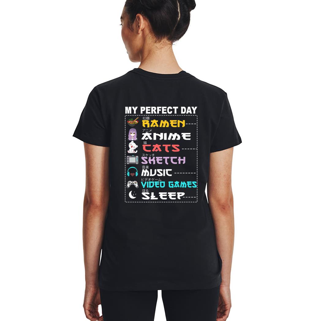 My Perfect Day Anime Ramen Sketch Cat Music Video Game Sleep Woman T-Shirt