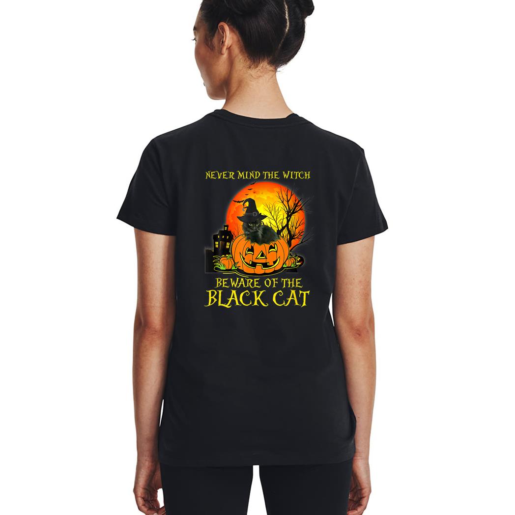 Never Mind A Witch Beware Of He Black Cat Halloween Woman T-Shirt