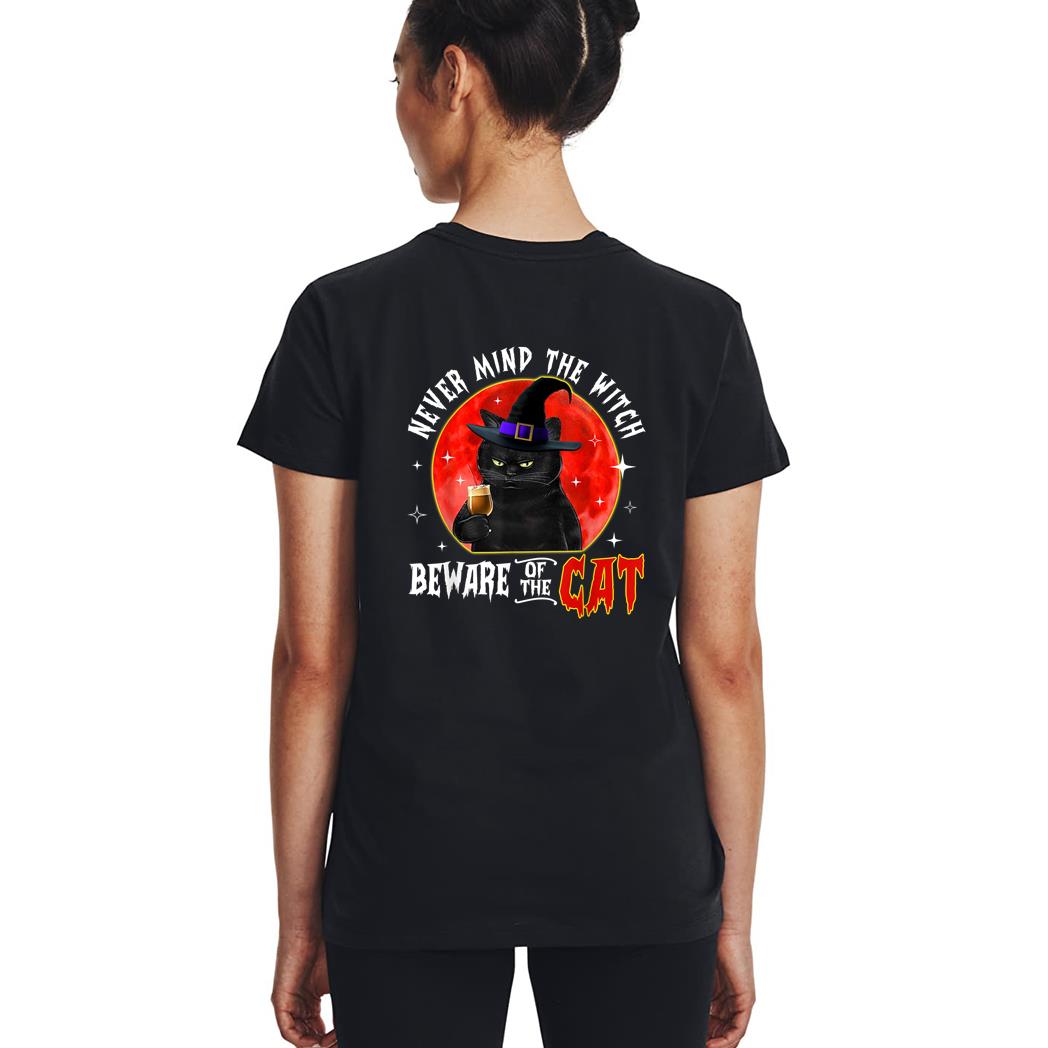Never Mind The Witch Beware Of The Cat Halloween Woman T-Shirt