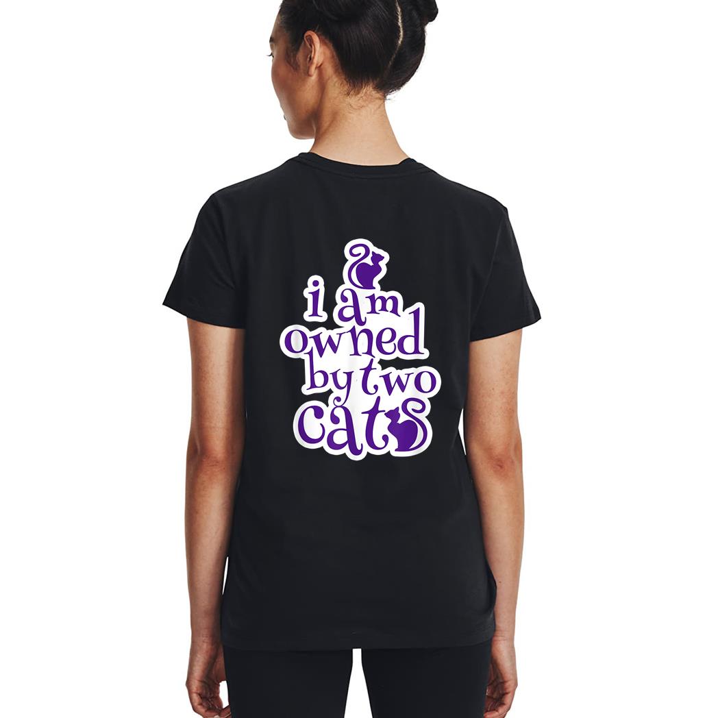 Owned By Two Cats Cat Lady Love Pets  Gift Woman T-Shirt