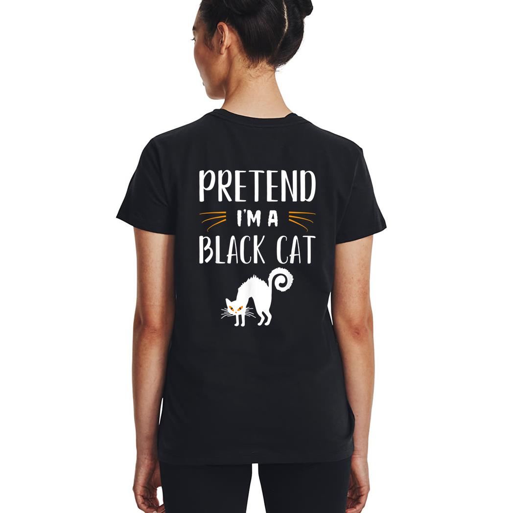 Pretend I'm A Black Cat Funny Cartoon Halloween Costume Woman T-Shirt