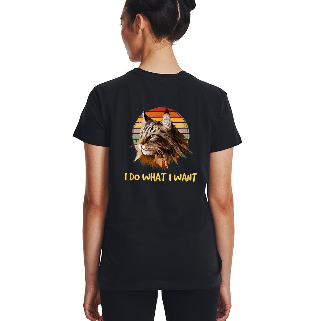 Retro I do what I want cat funny maine coon cat lover Woman T-Shirt