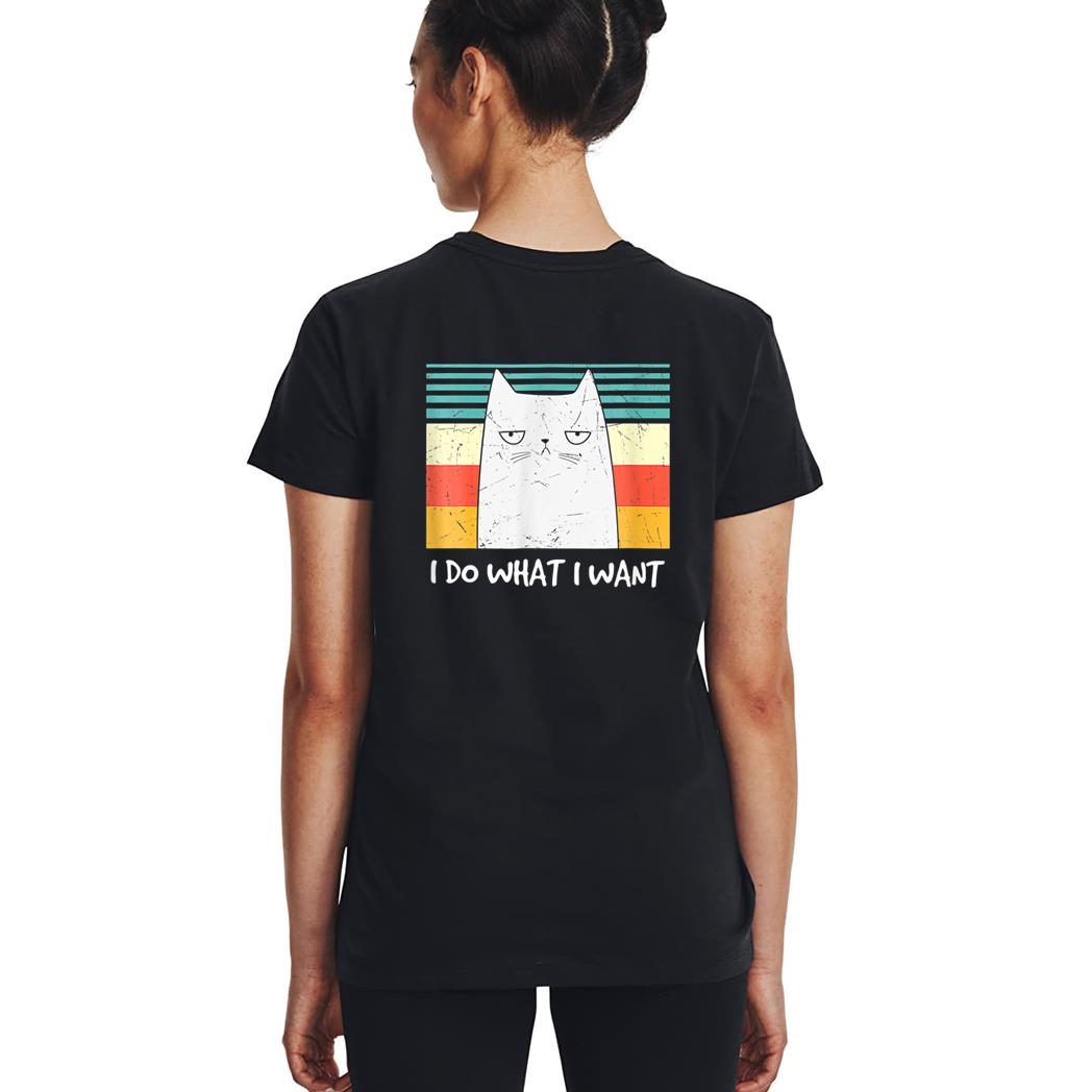 Retro Meow Cat I Do What I Want Funny Black Cat Lovers Woman T-Shirt