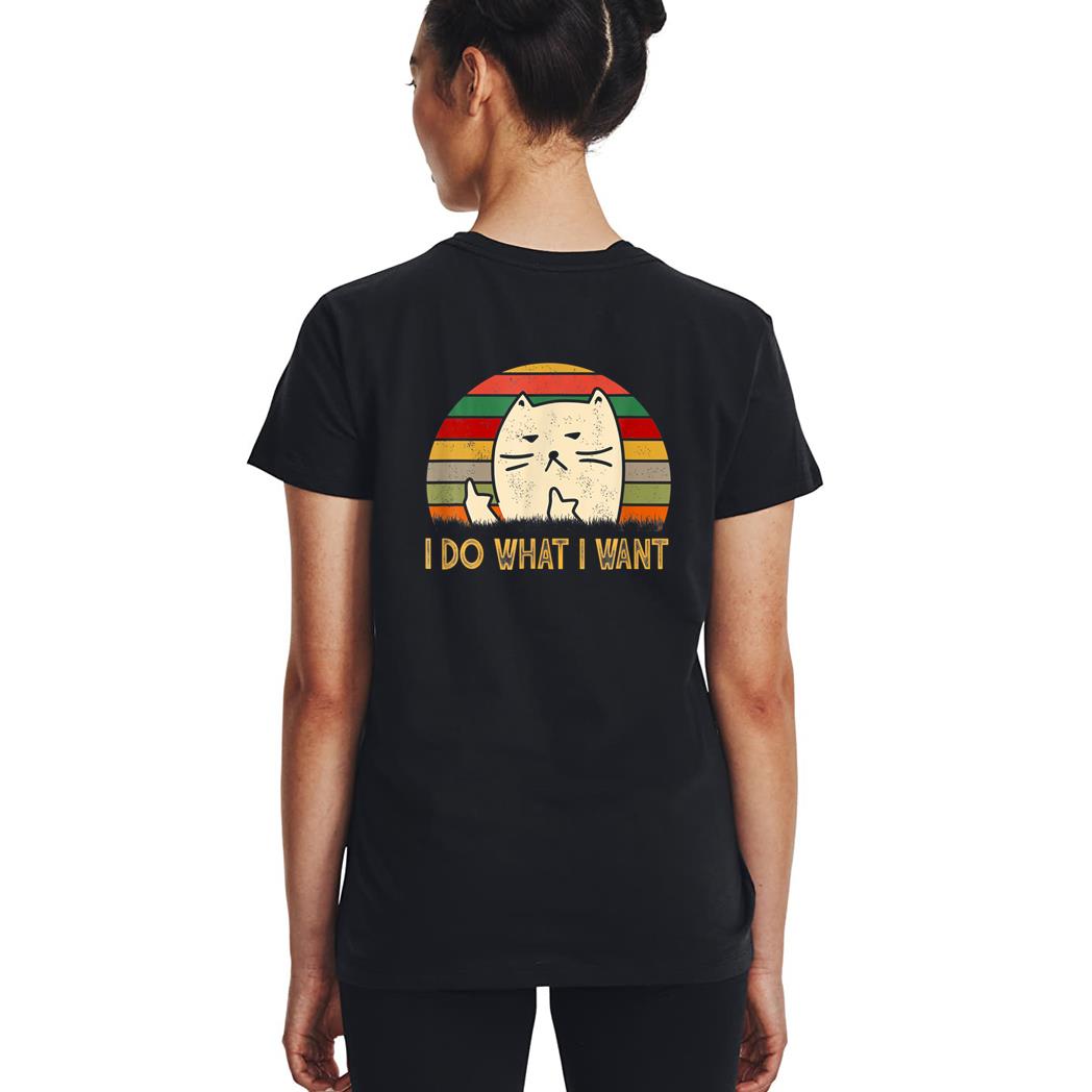 Retro Vintage I Do What I Want Cat Lover Funny Cat Pet Lover Woman T-Shirt
