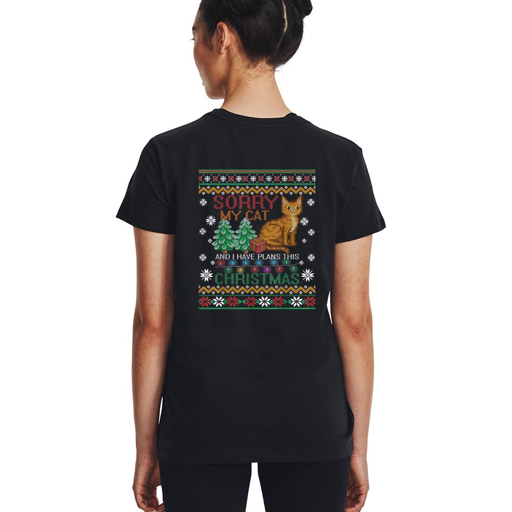 Sorry, My Cat And I Have Plans This Christmas Woman T-Shirt