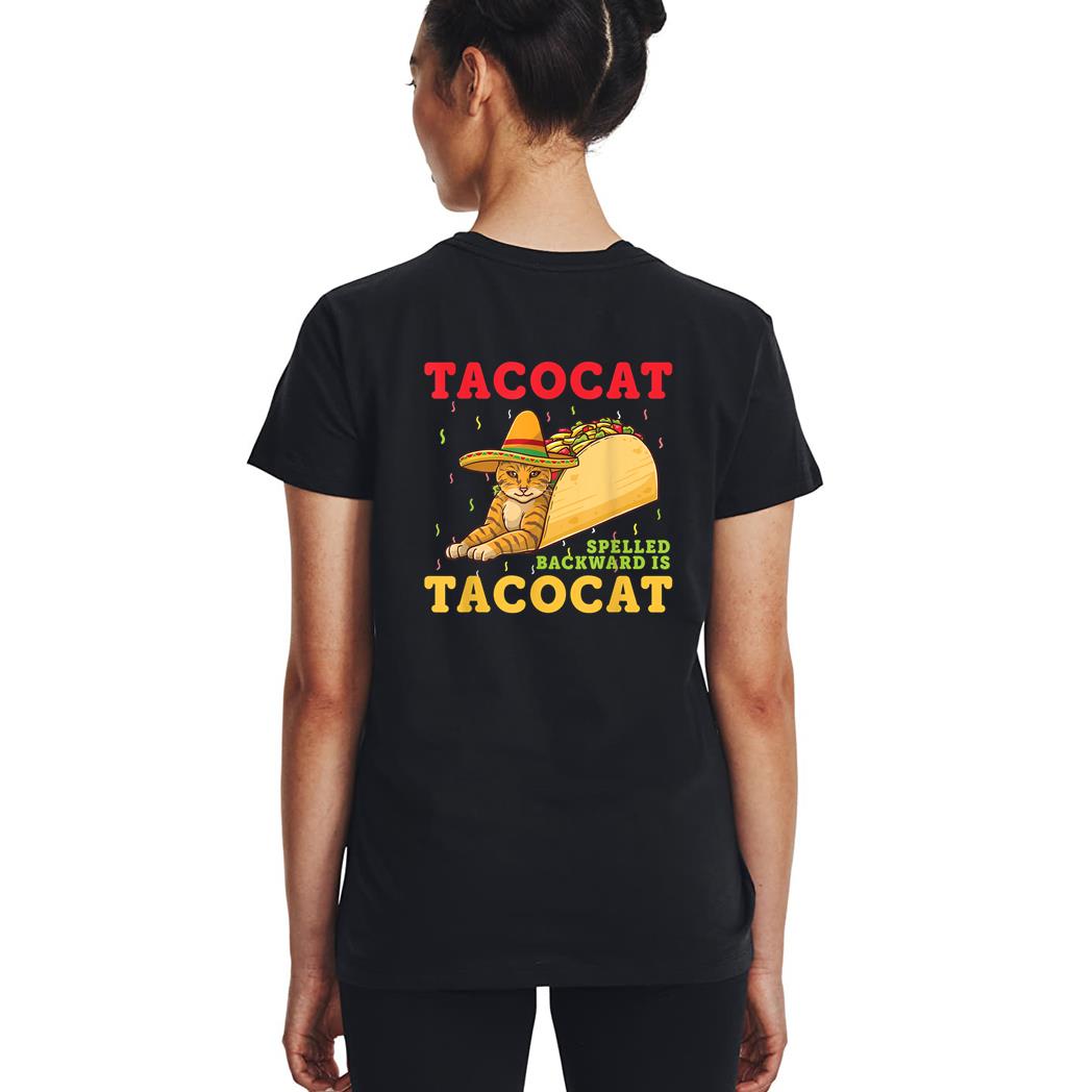 Tacocat Spelled Backwards Tacos and Cats Cinco De Mayo Cat Woman T-Shirt