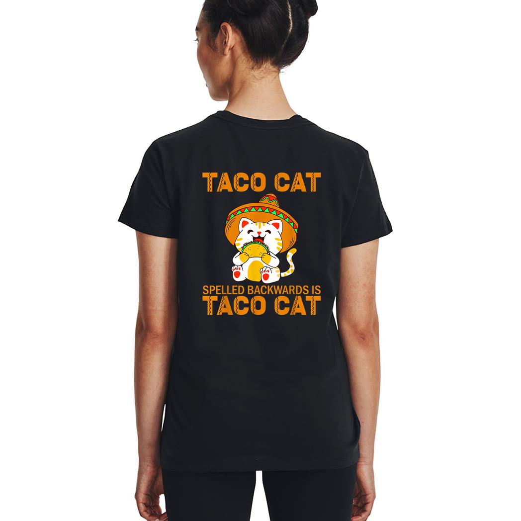 TacoCat Taco Cat Cinco de Mayo TacoCat Tacos Woman T-Shirt