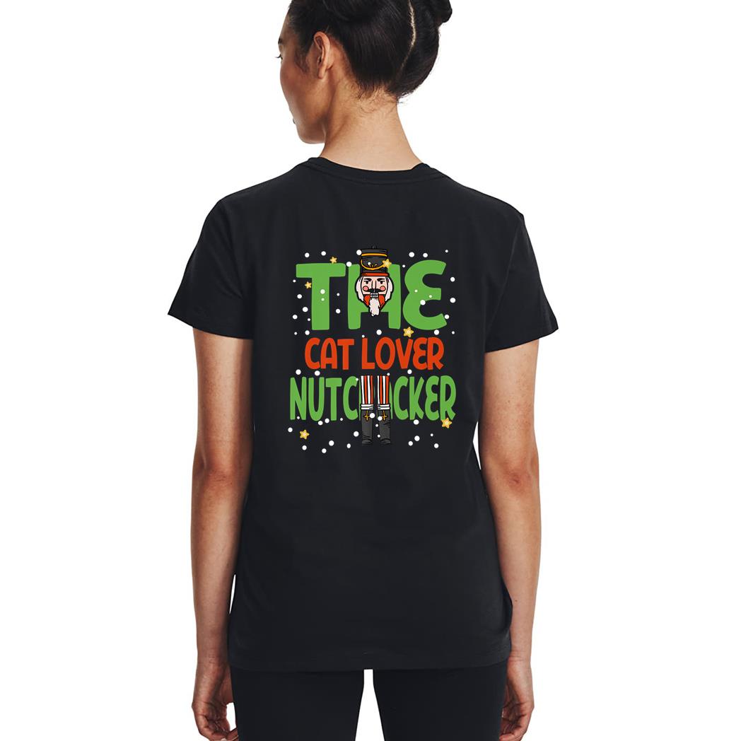 The Cat Lover Nutcracker Funny Christmas Matching Family Woman T-Shirt