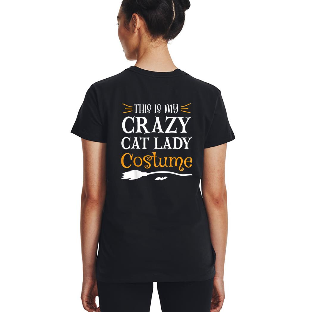 This Is My Crazy Cat Lady Costume Funny Halloween Cat Lover Woman T-Shirt